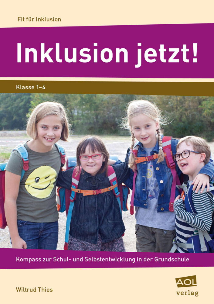 Cover: 9783403103677 | Inklusion jetzt! | Wiltrud Thies | Broschüre | 168 S. | Deutsch | 2016