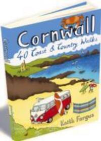 Cover: 9781907025426 | Cornwall | 40 Coast and Country Walks | Keith Fergus | Taschenbuch