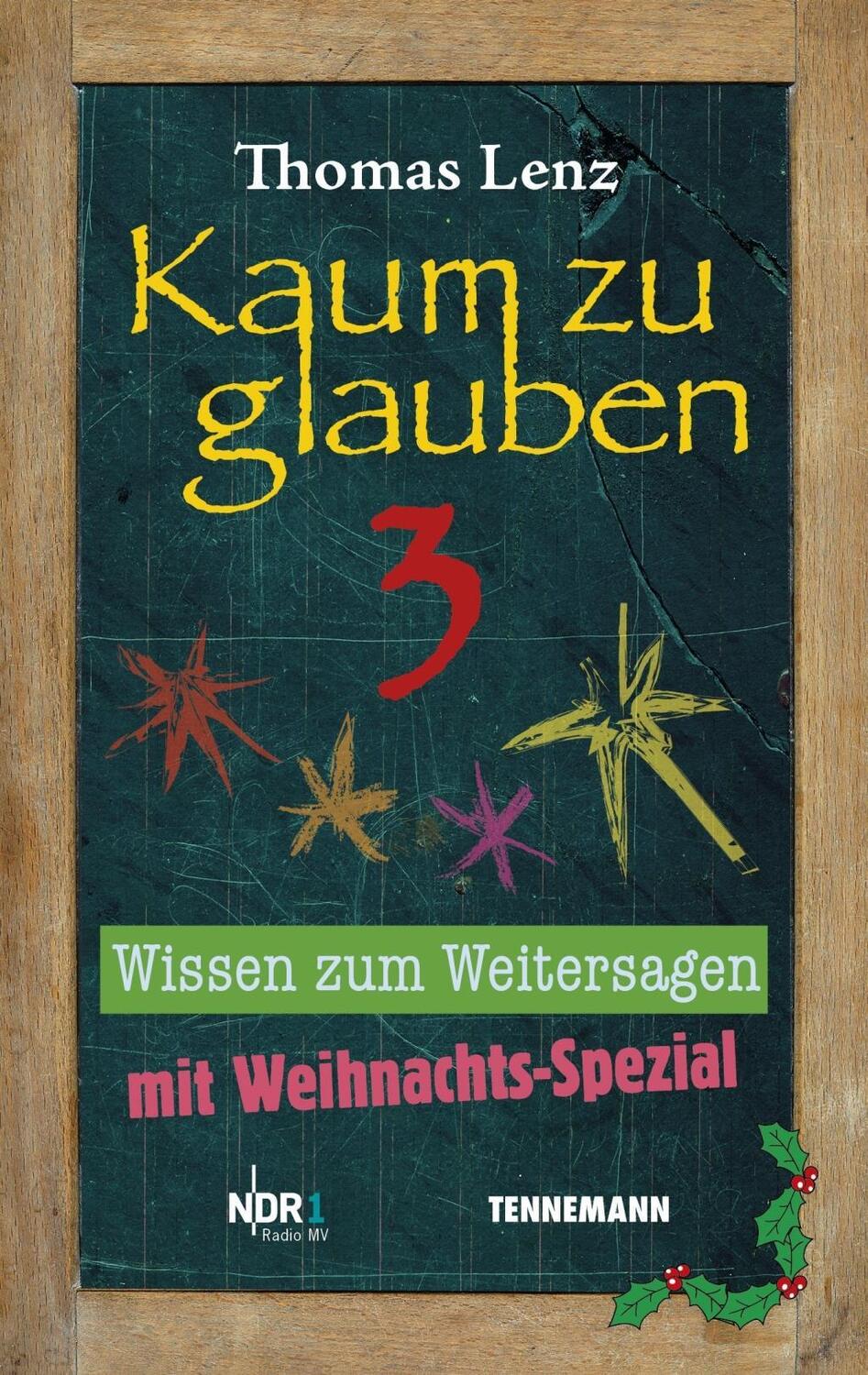 Cover: 9783941452411 | Kaum zu glauben 3 | Wissen zum Weitersagen | Thomas Lenz | Taschenbuch