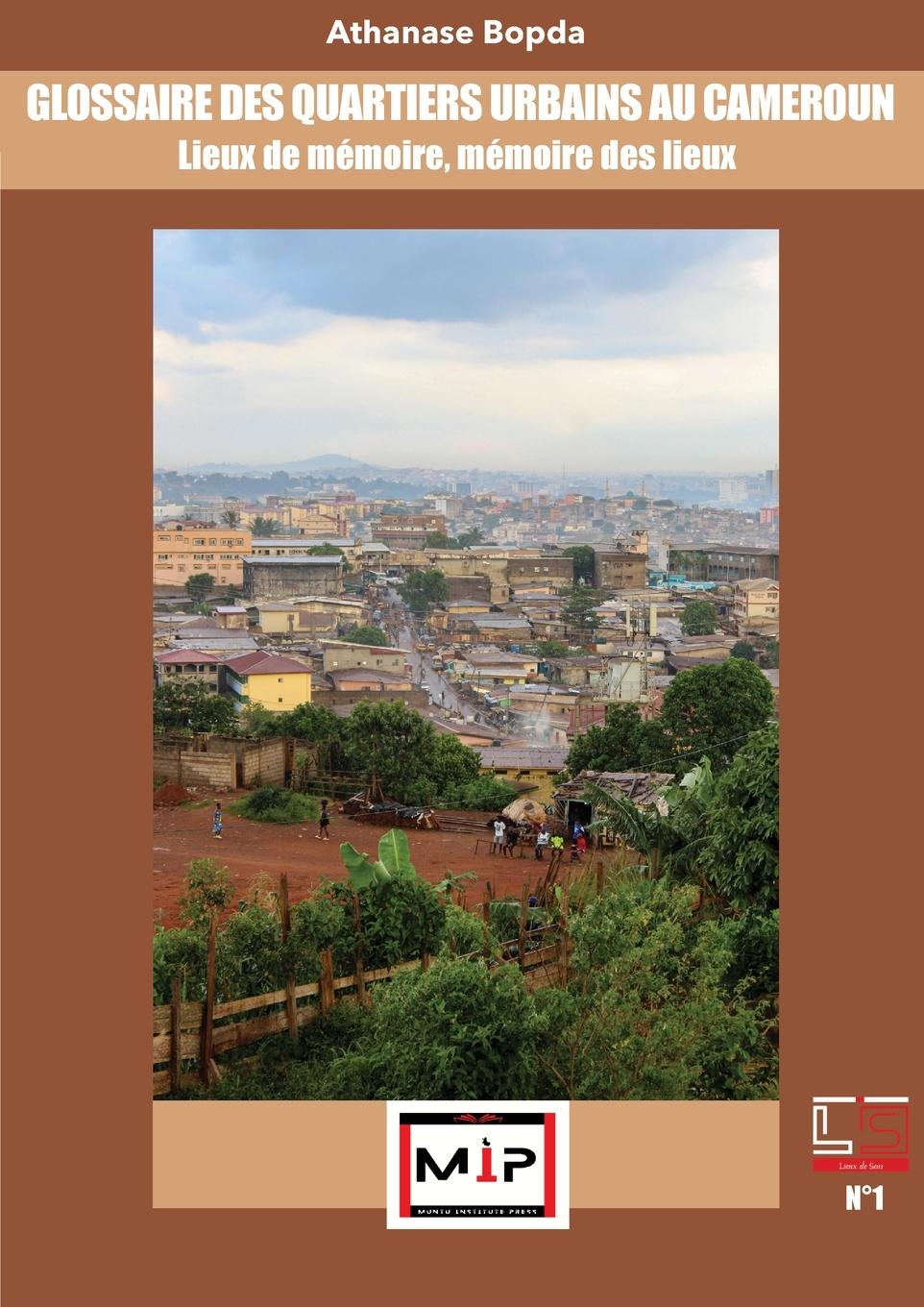 Cover: 9789956032525 | Glossaire Des Quartiers Urbains Au Cameroun | Athanase Bopda | Buch