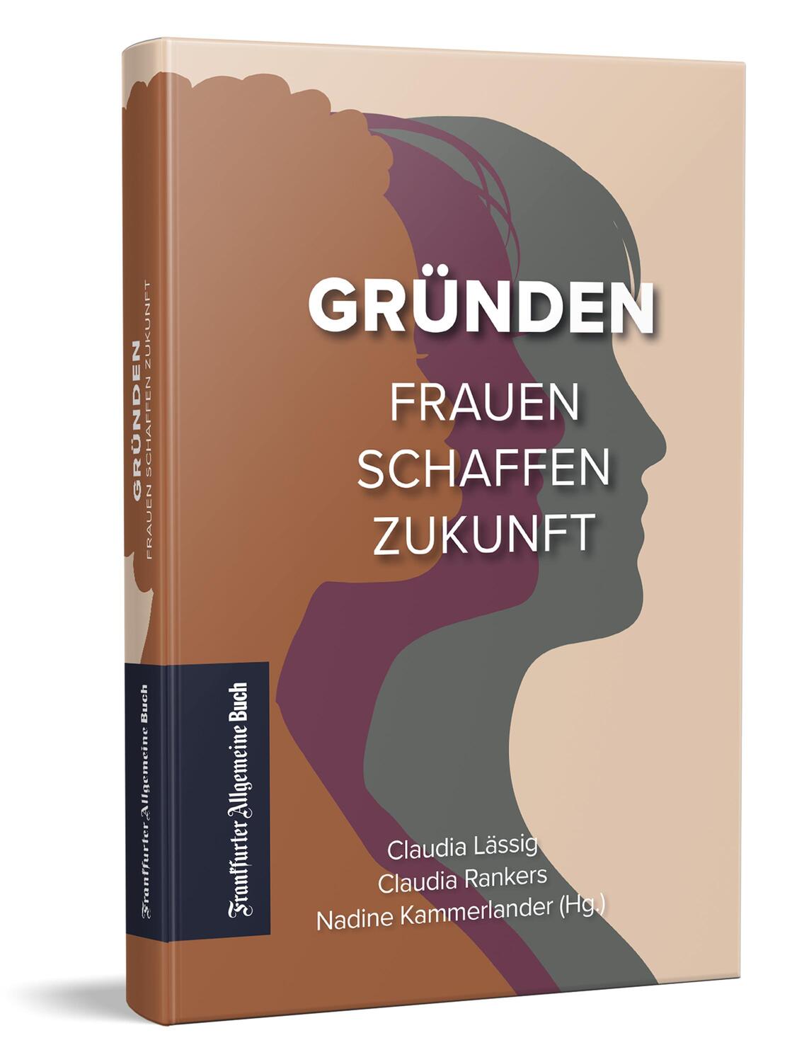 Cover: 9783962511463 | Gründen | Frauen schaffen Zukunft | Nadine Kammerlander (u. a.) | Buch