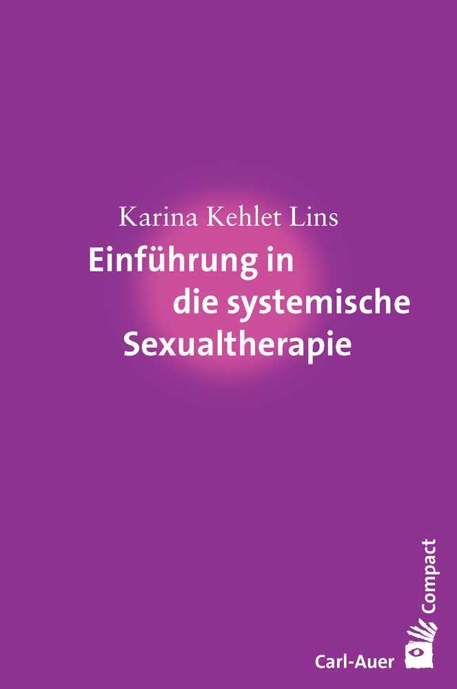 Cover: 9783849703349 | Einführung in die systemische Sexualtherapie | Karina Kehlet Lins