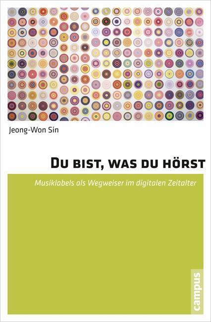 Cover: 9783593501031 | Du bist, was du hörst | Jeong-Won Sin | Taschenbuch | 427 S. | Deutsch
