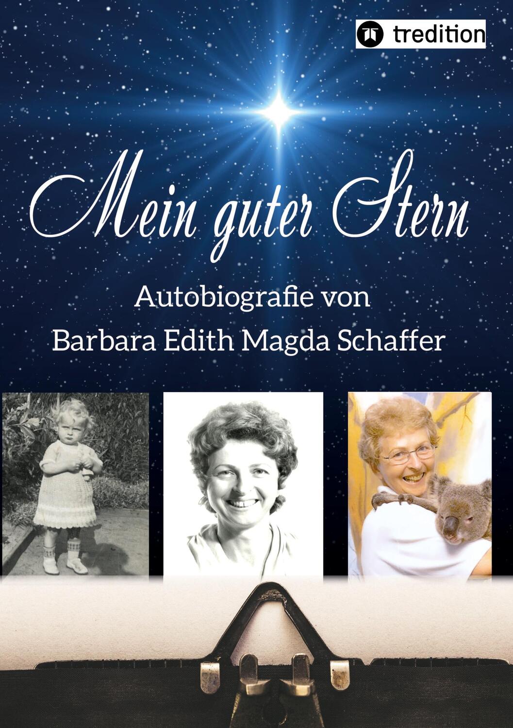Cover: 9783347909458 | Mein guter Stern - eine Autobiografie | Barbara Edith Magda Schaffer