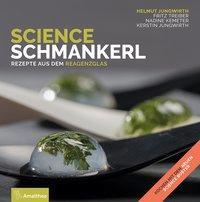 Cover: 9783990501085 | Science Schmankerl | Rezepte aus dem Reagenzglas | Jungwirth | Buch