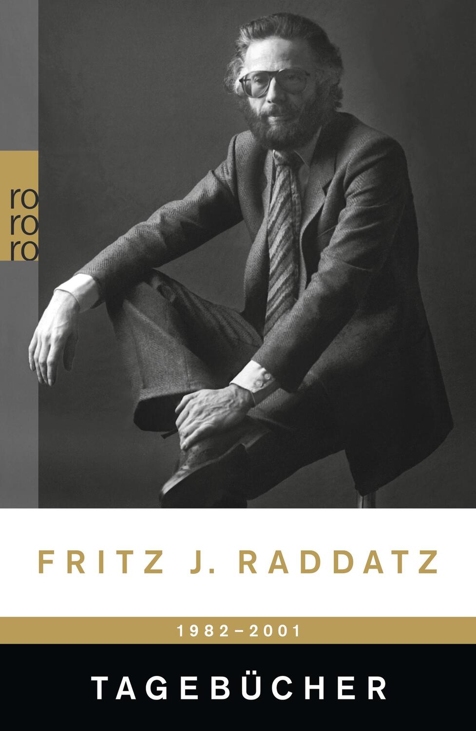 Cover: 9783499258992 | Tagebücher Jahre 1982 - 2001 | Fritz J. Raddatz | Taschenbuch | 2012