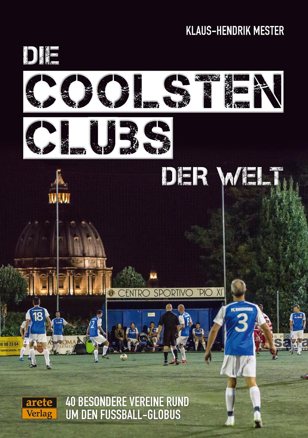 Cover: 9783964230461 | Die coolsten Clubs der Welt | Klaus-Hendrik Mester | Taschenbuch
