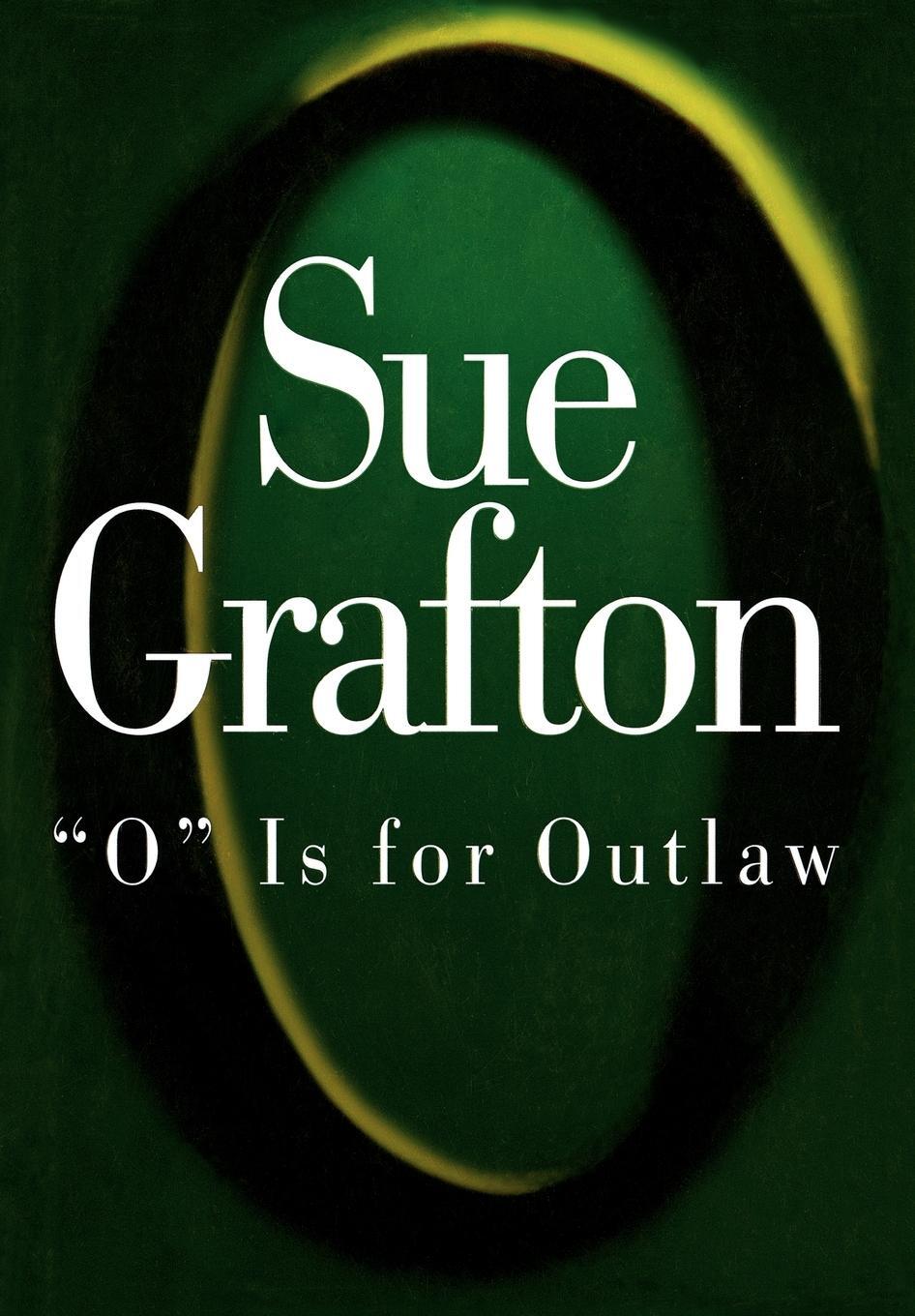 Cover: 9780805059557 | O is for Outlaw | Sue Grafton | Buch | Englisch | 2000