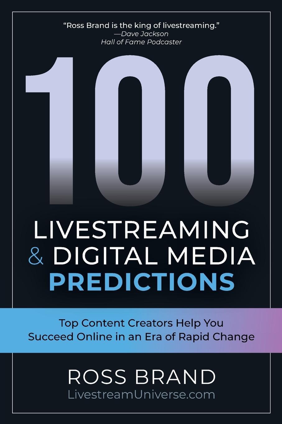 Cover: 9781737661108 | 100 Livestreaming &amp; Digital Media Predictions | Ross Brand | Buch