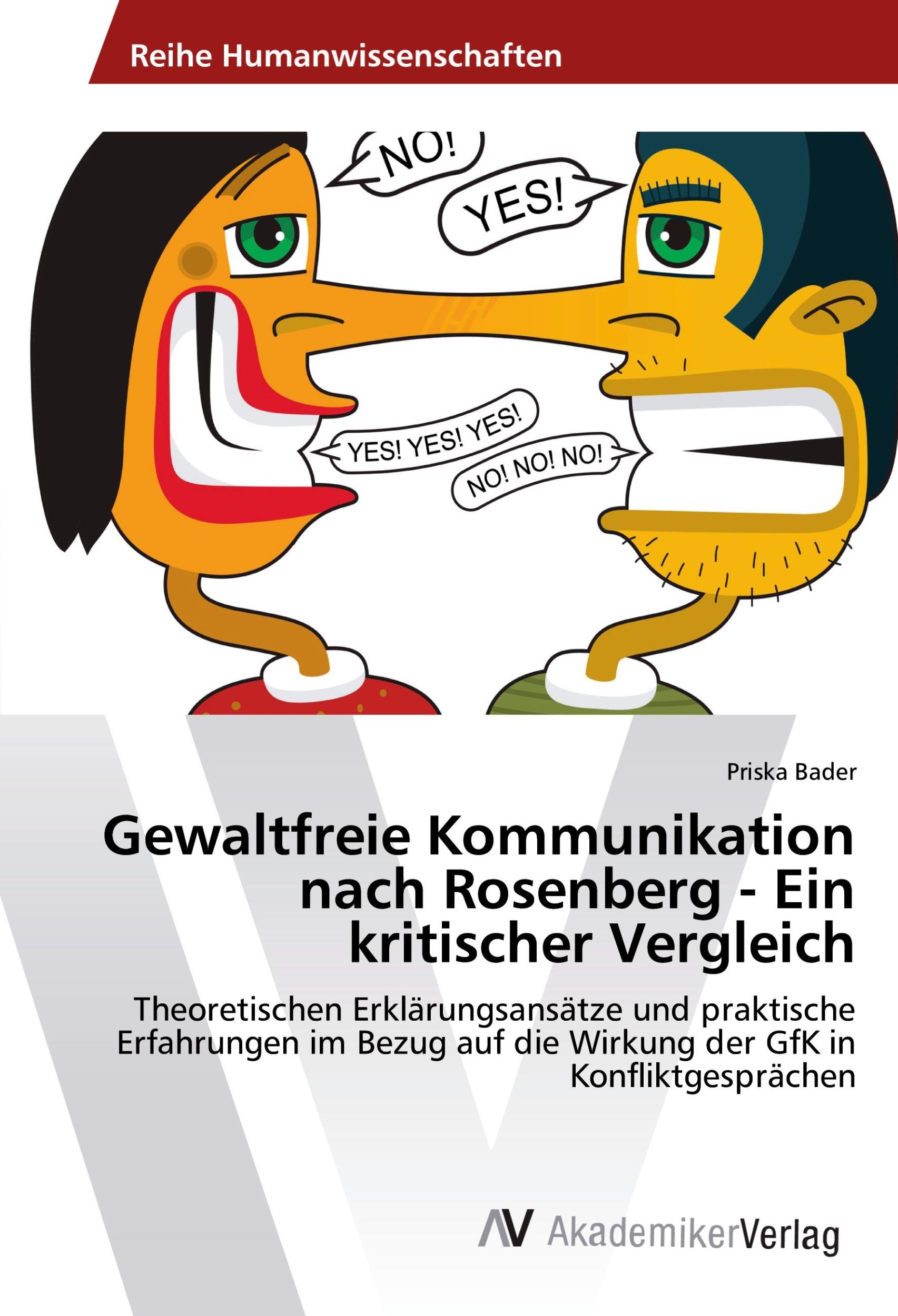 Cover: 9783639807493 | Gewaltfreie Kommunikation nach Rosenberg - Ein kritischer Vergleich