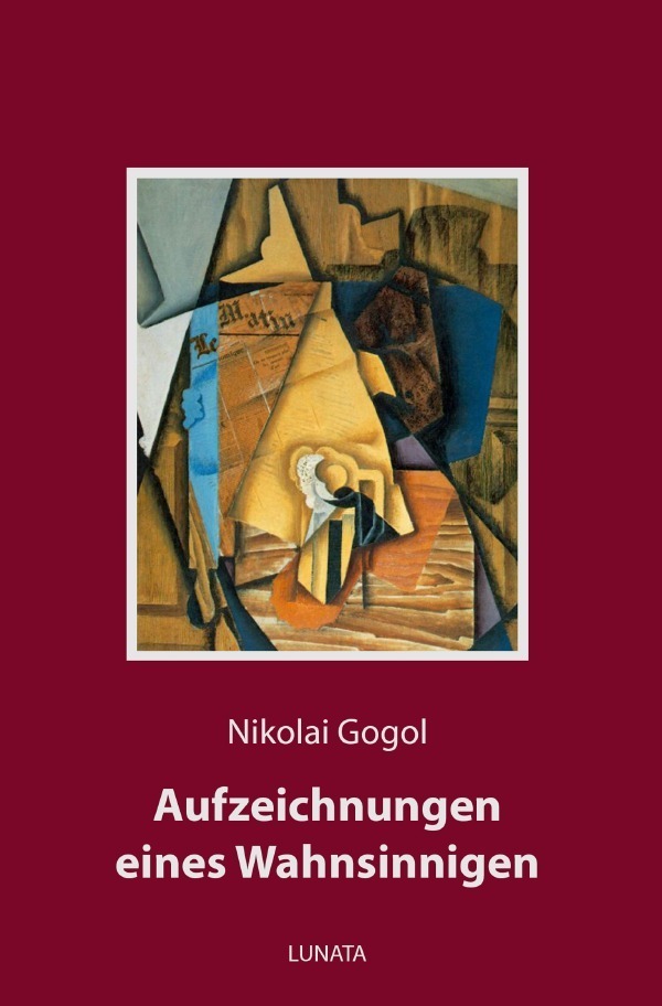 Cover: 9783752962413 | Aufzeichnungen eines Wahnsinnigen | Nikolai Gogol | Taschenbuch | 2020