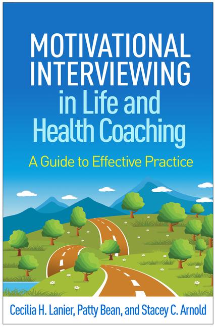 Cover: 9781462555147 | Motivational Interviewing in Life and Health Coaching | Lanier (u. a.)