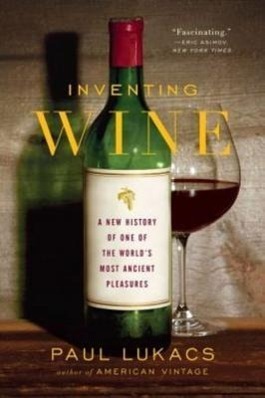 Cover: 9780393347074 | Inventing Wine | Paul Lukacs | Taschenbuch | Englisch | 2013
