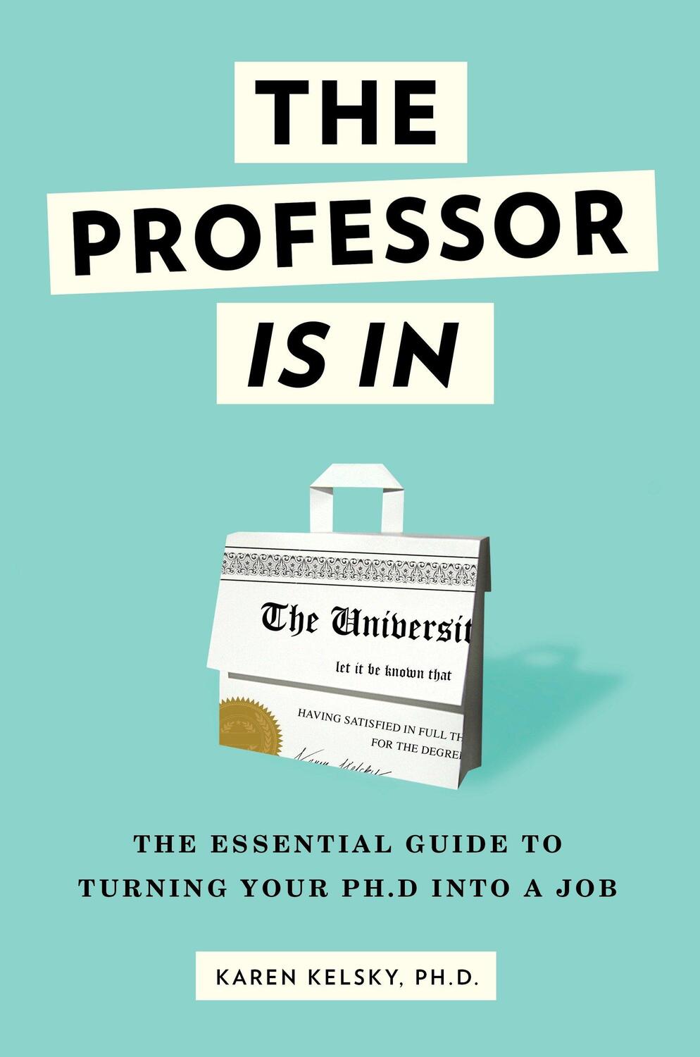 Cover: 9780553419429 | The Professor Is In | Karen Kelsky | Taschenbuch | Englisch | 2015