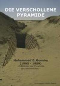 Cover: 9783833461378 | Die verschollene Pyramide | Mohammed Zakaria Goneim | Taschenbuch