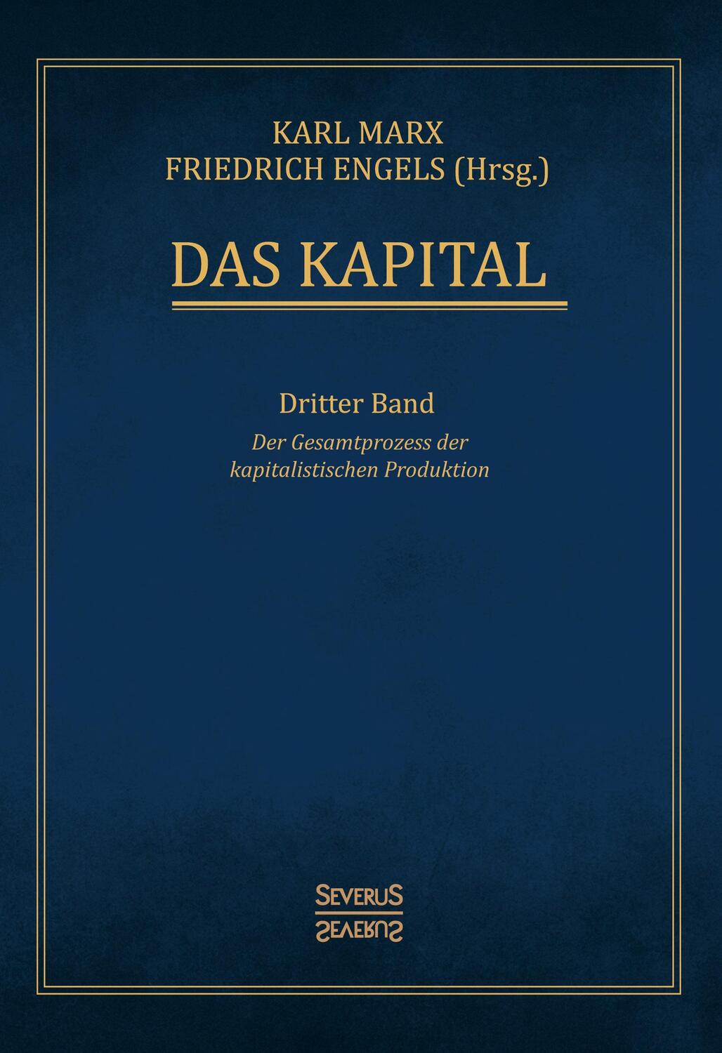 Cover: 9783958017948 | Das Kapital ¿ Band 3 | Karl Marx (u. a.) | Buch | 804 S. | Deutsch