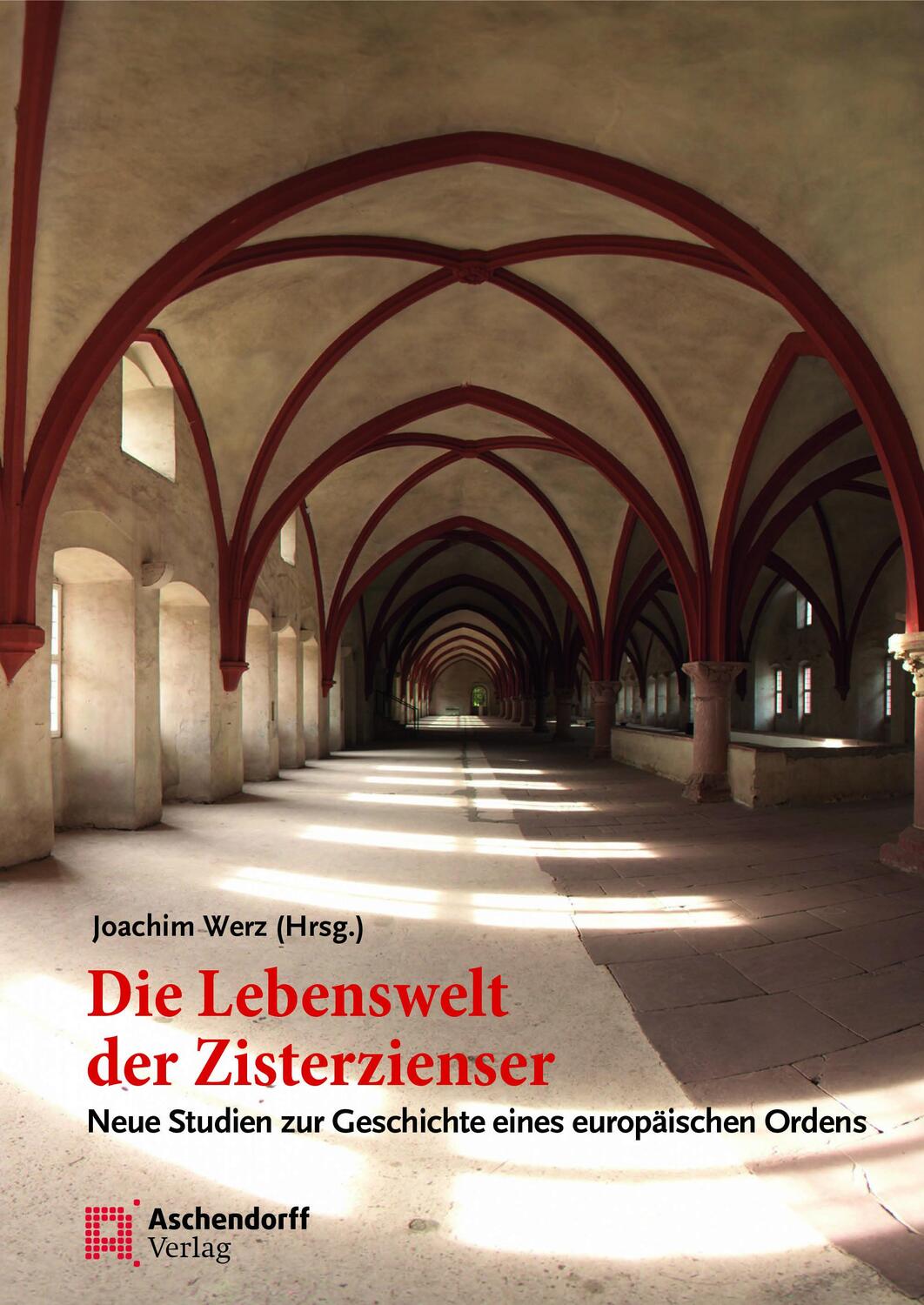 Cover: 9783402247280 | Die Lebenswelt der Zisterzienser | Joachim Werz | Taschenbuch | 2020