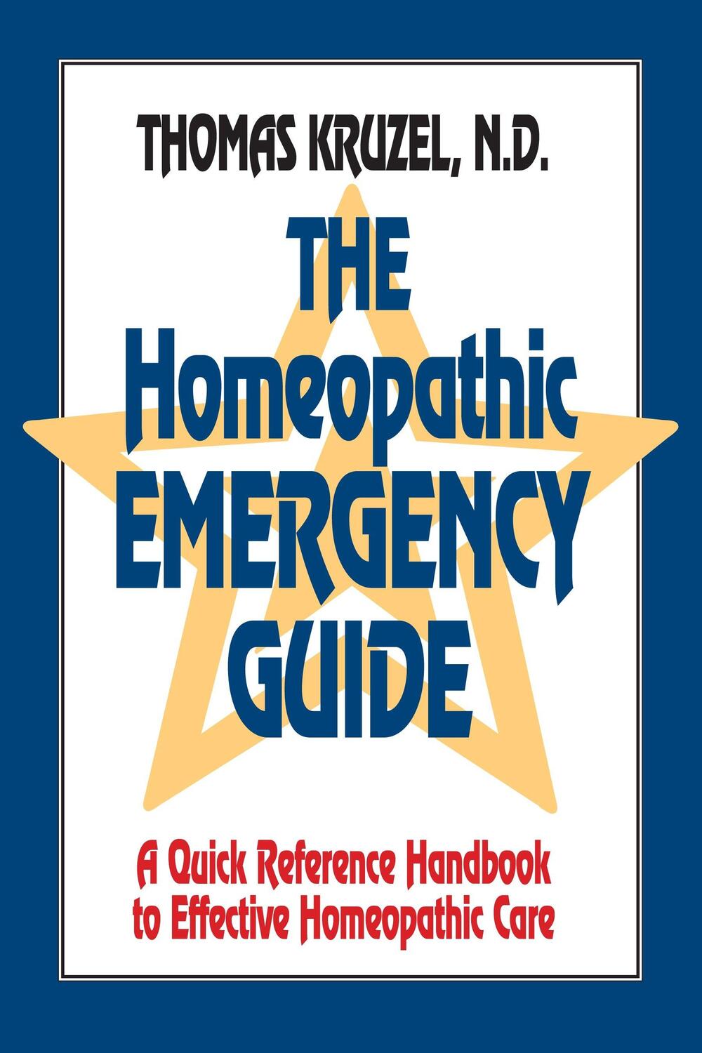 Cover: 9781556431234 | The Homeopathic Emergency Guide: A Quick Reference Guide to...
