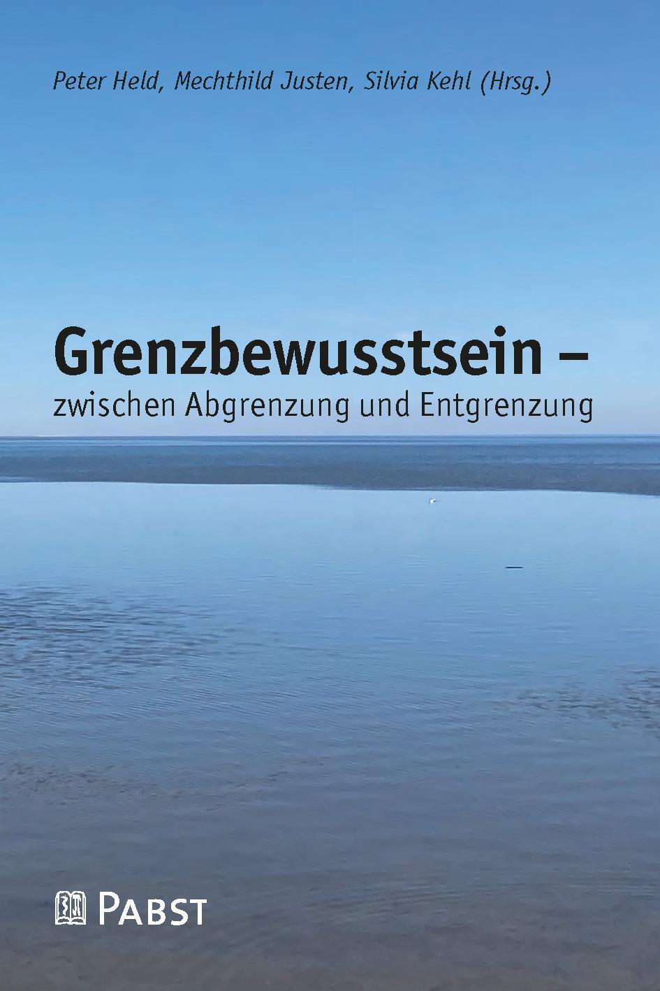Cover: 9783958537798 | Grenzbewusstsein - zwischen Abgrenzung und Entgrenzung | Held (u. a.)