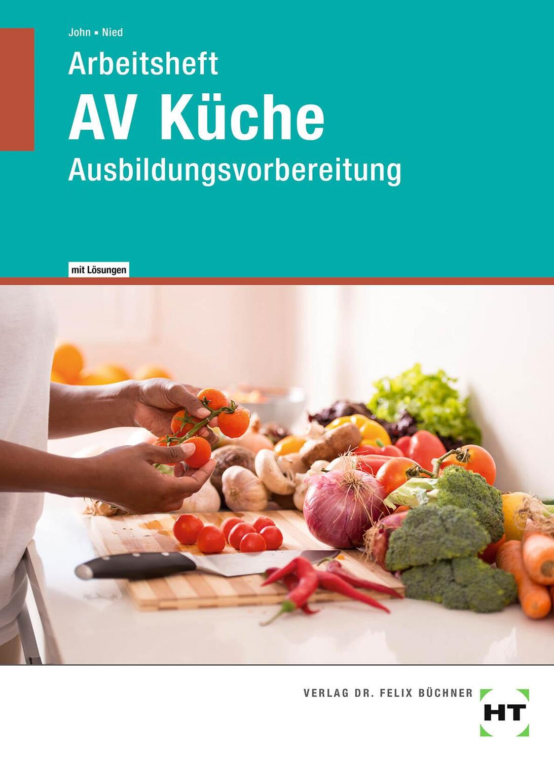Cover: 9783582873170 | Arbeitsheft mit eingetragenen Lösungen AV Küche | Renate John (u. a.)