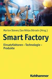 Cover: 9783170364684 | Smart Factory | Marion Steven | Taschenbuch | 259 S. | Deutsch | 2020