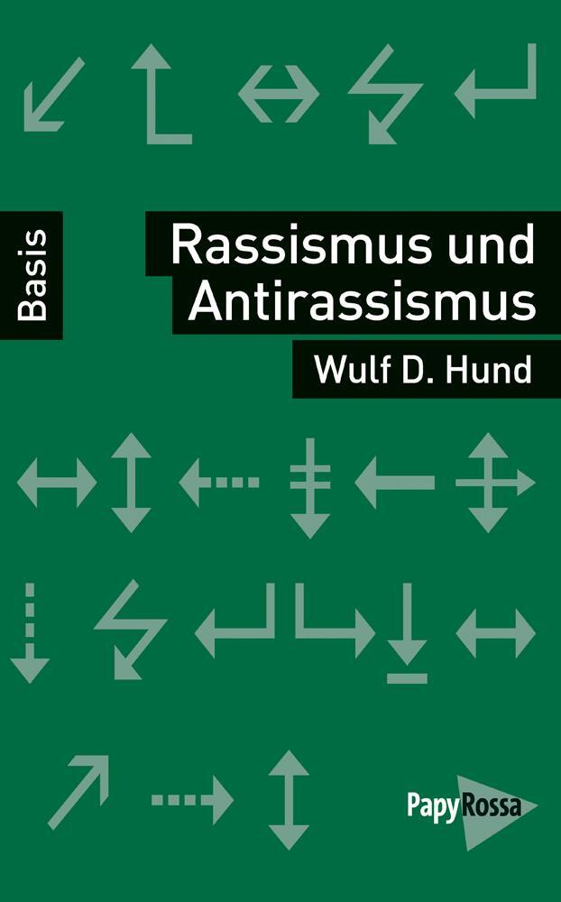 Cover: 9783894386665 | Rassismus und Antirassismus | Wulf D. Hund | Taschenbuch | Deutsch