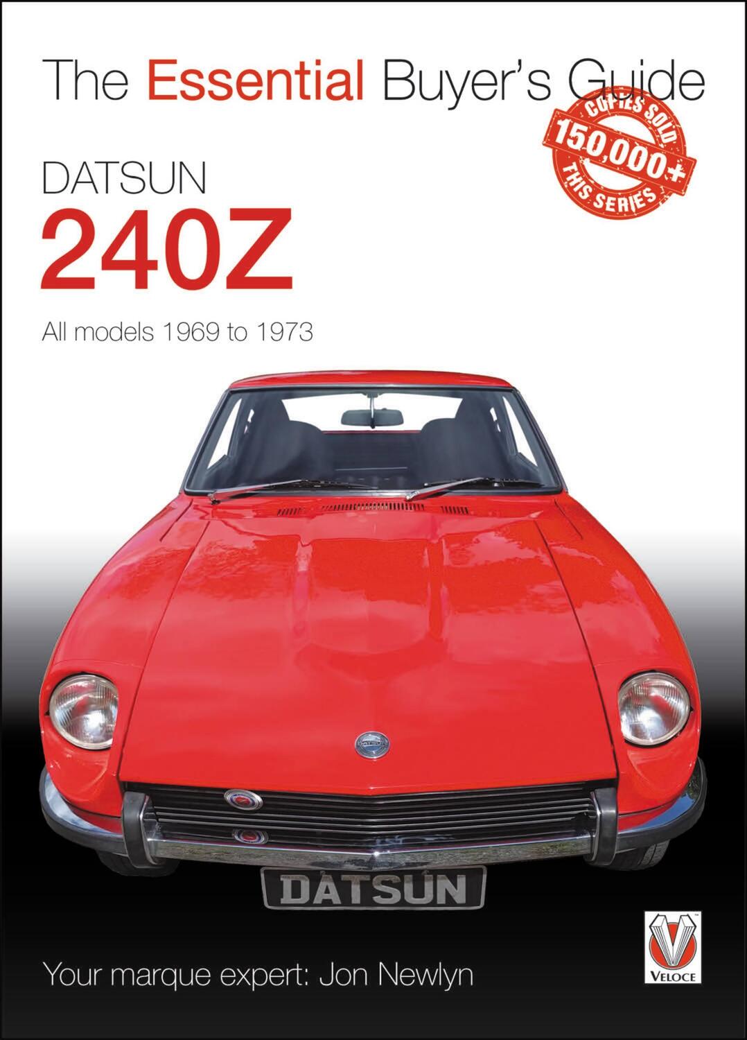 Cover: 9781787112025 | Datsun 240Z 1969 to 1973 | Jon Newlyn | Taschenbuch | Englisch | 2018