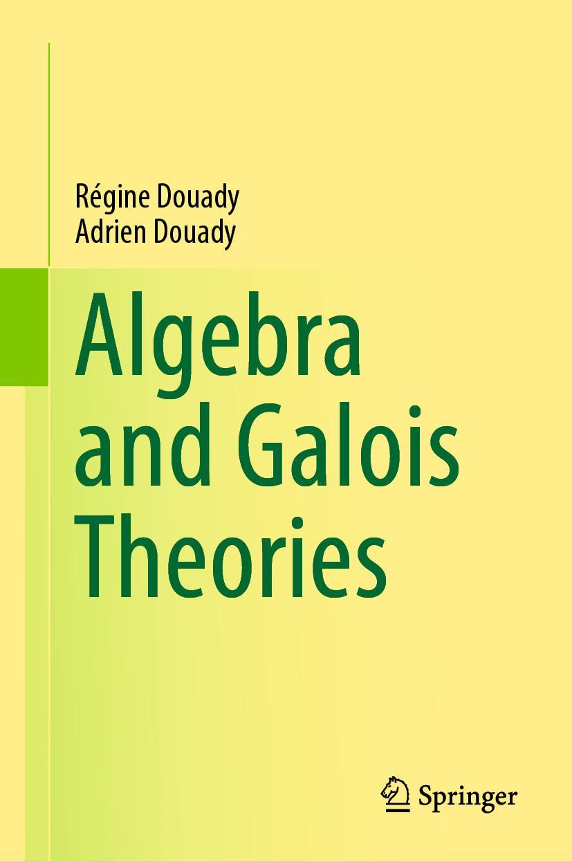 Cover: 9783030327958 | Algebra and Galois Theories | Régine Douady (u. a.) | Buch | xxiii