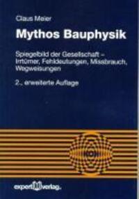 Cover: 9783816929895 | Mythos Bauphysik | Claus Meier | Taschenbuch | 283 S. | Deutsch | 2010