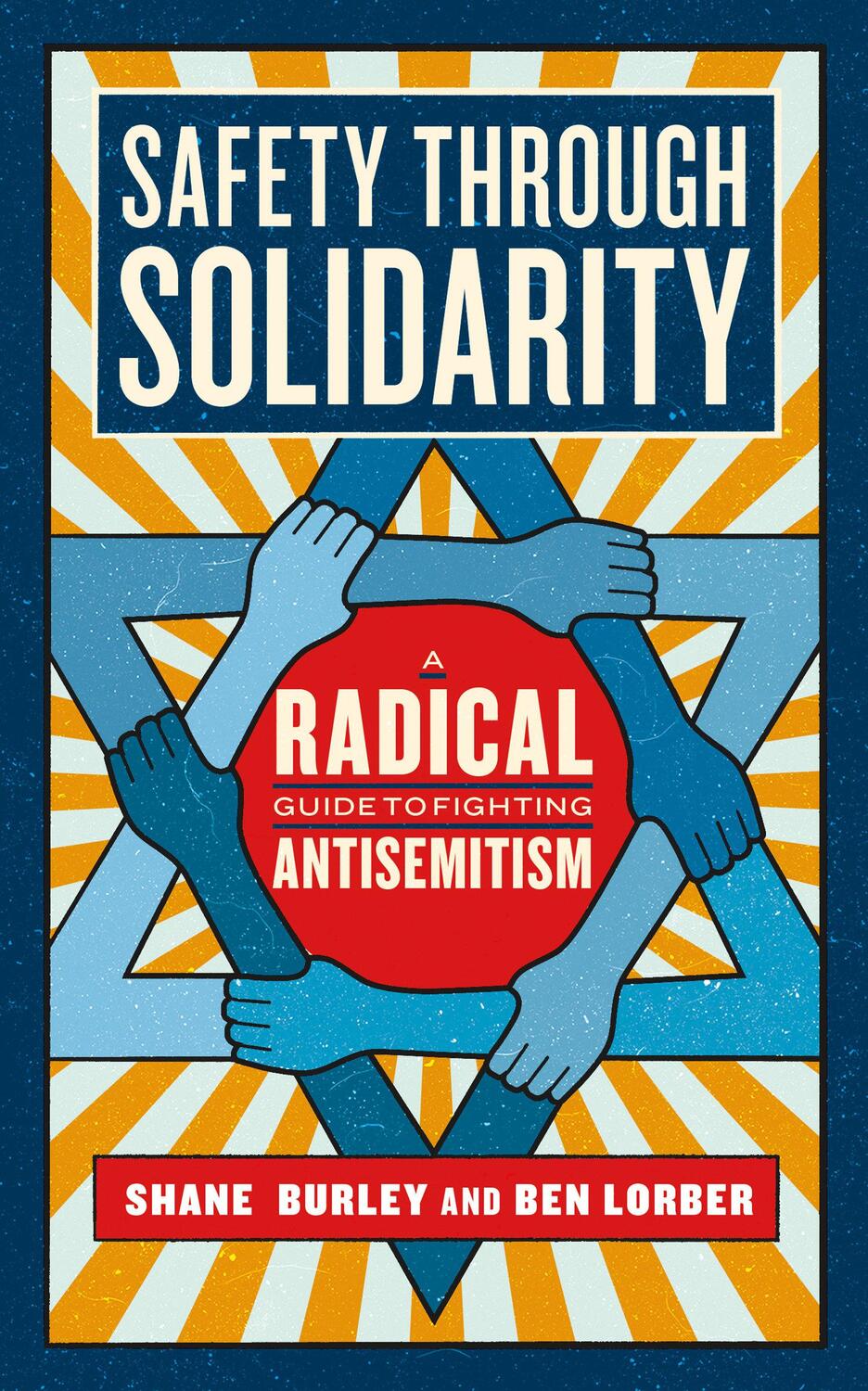 Cover: 9781685890919 | Safety Through Solidarity | A Radical Guide to Fighting Antisemitism