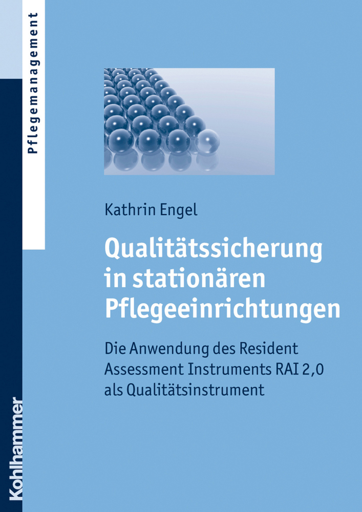 Cover: 9783170200654 | Qualitätssicherung in stationären Pflegeeinrichtungen | Kathrin Engel