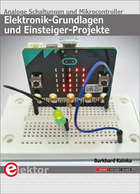Cover: 9783895763441 | Elektronik-Grundlagen und Einsteiger-Projekte | Burkhard Kainka | Buch