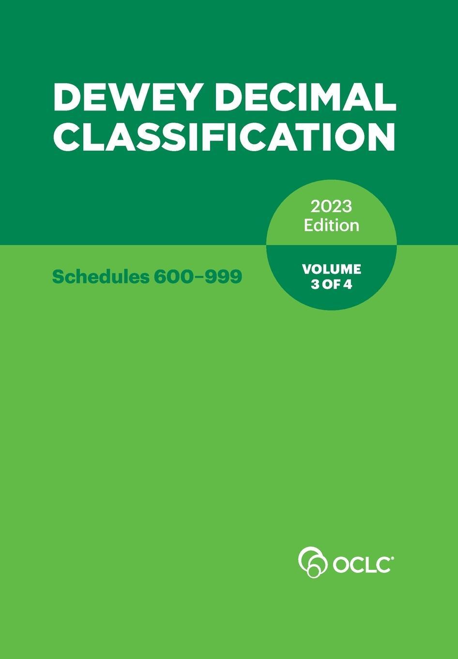 Cover: 9781556532733 | Dewey Decimal Classification, 2023 (Schedules 600-999) (Volume 3 of 4)
