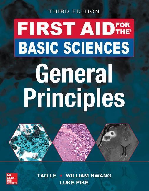 Cover: 9781259587016 | First Aid for the Basic Sciences: General Principles, Third Edition