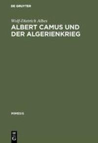 Cover: 9783484550087 | Albert Camus und der Algerienkrieg | Wolf-Dietrich Albes | Buch | ISSN