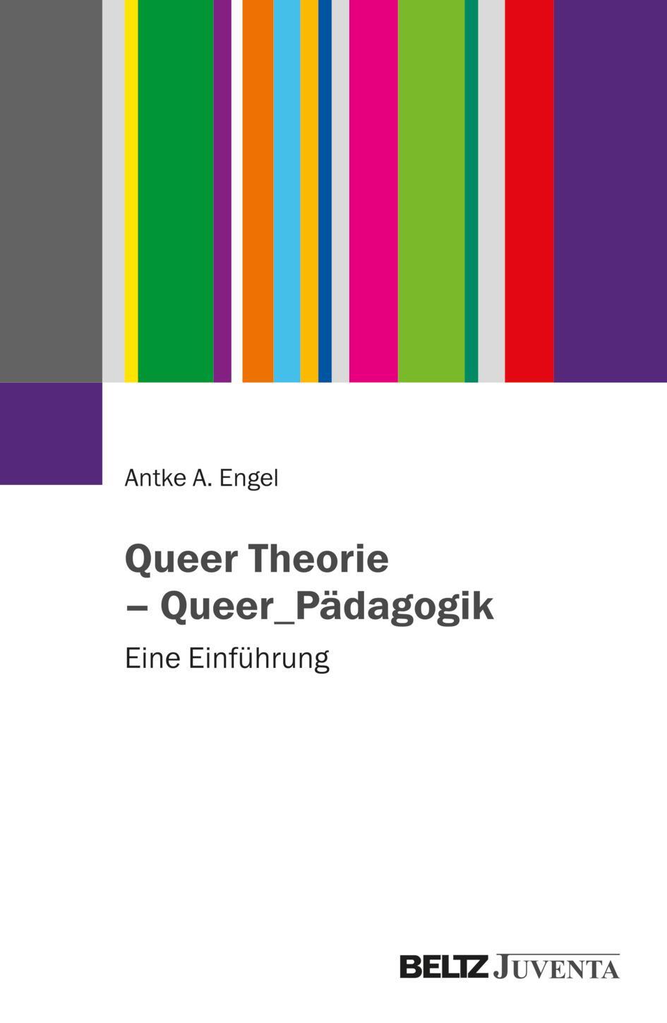 Cover: 9783779978343 | Queer Theorie - Queer_Pädagogik | Eine Einführung | Antke A. Engel