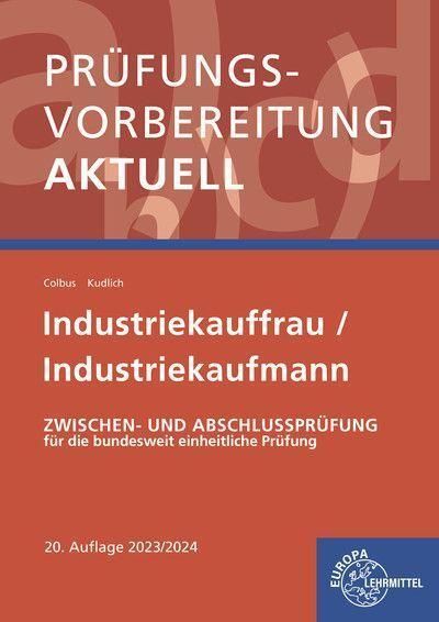 Cover: 9783808539828 | Prüfungsvorbereitung aktuell - Industriekauffrau/-mann | Taschenbuch