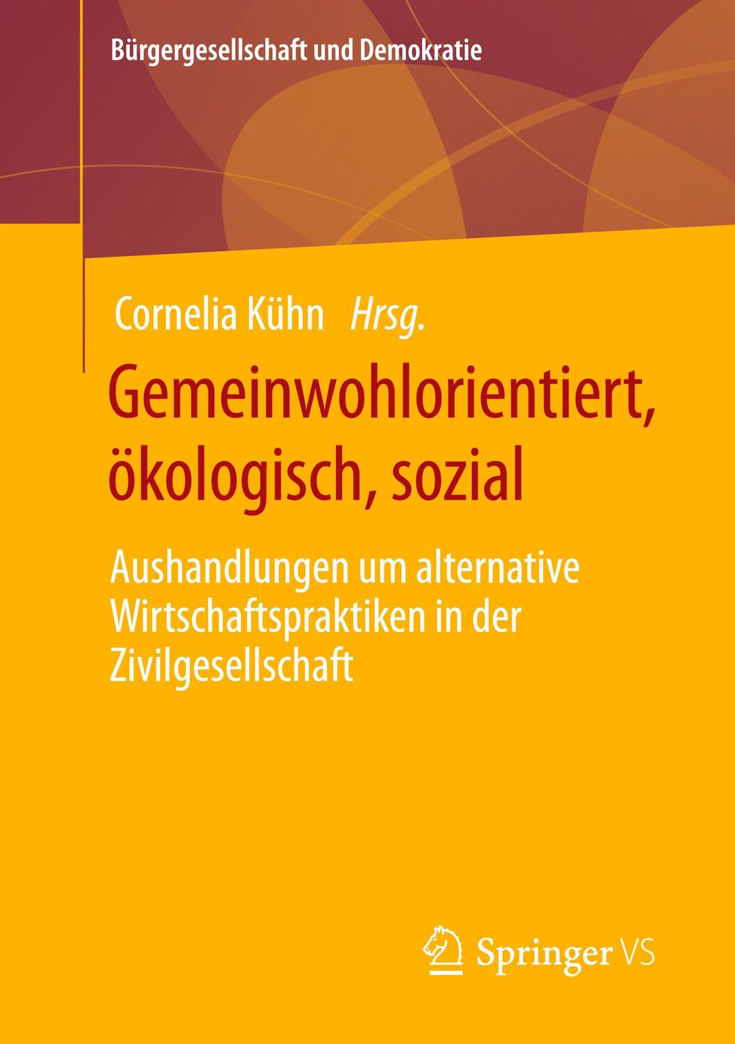 Cover: 9783658385026 | Gemeinwohlorientiert, ökologisch, sozial | Cornelia Kühn | Taschenbuch