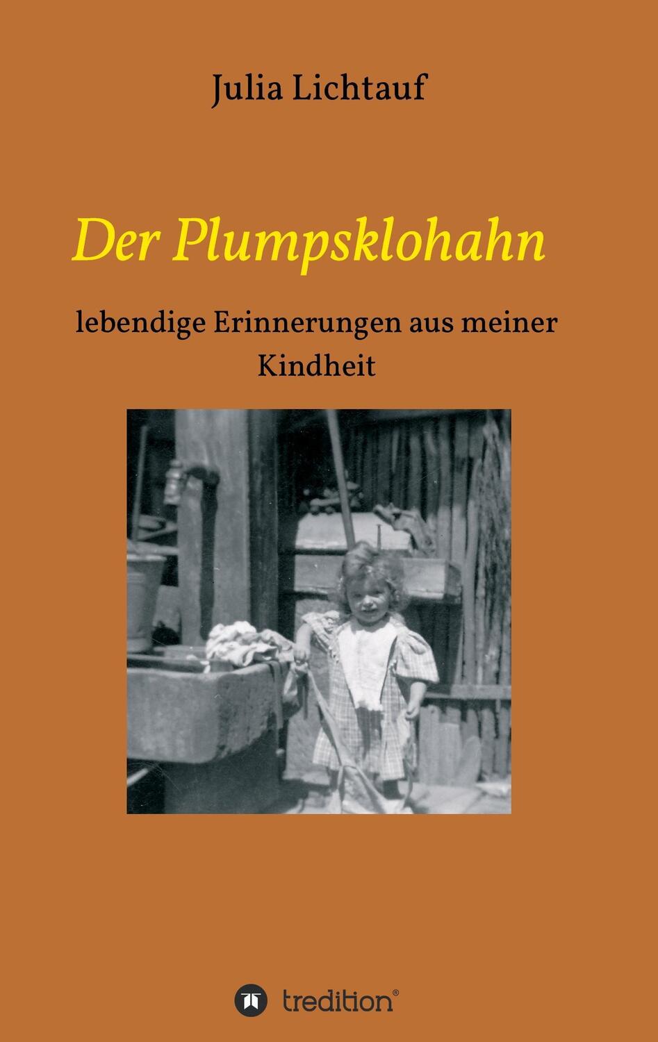 Cover: 9783734511264 | Der Plumpsklohahn | lebendige Erinnerungen aus meiner Kindheit | Buch
