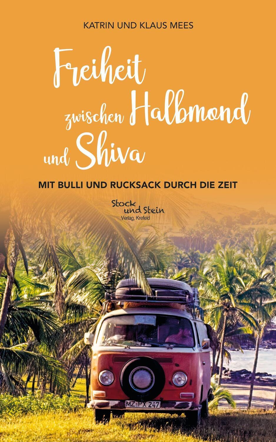 Cover: 9783982491004 | Freiheit zwischen Halbmond und Shiva | Katrin und Klaus Mees | Buch