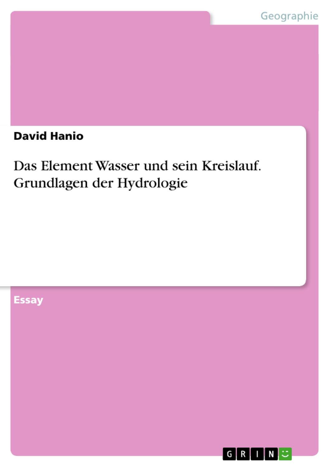 Cover: 9783656747017 | Das Element Wasser und sein Kreislauf. Grundlagen der Hydrologie