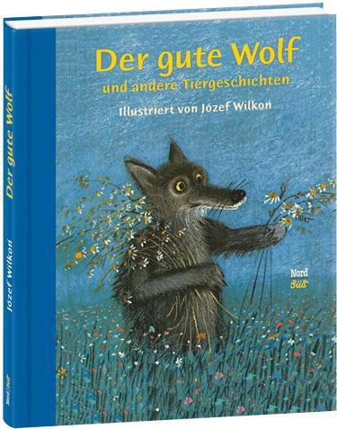 Cover: 9783314102271 | Der gute Wolf und andere Tiergeschichten | Buch | Deutsch | 2014