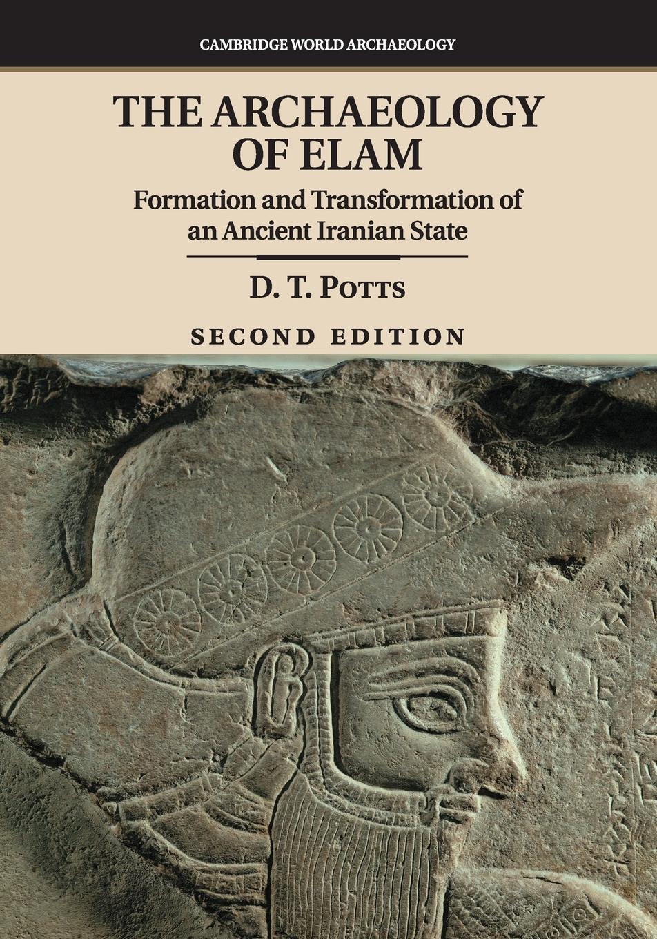 Cover: 9781107476639 | The Archaeology of Elam | D. T. Potts | Taschenbuch | Paperback | 2016