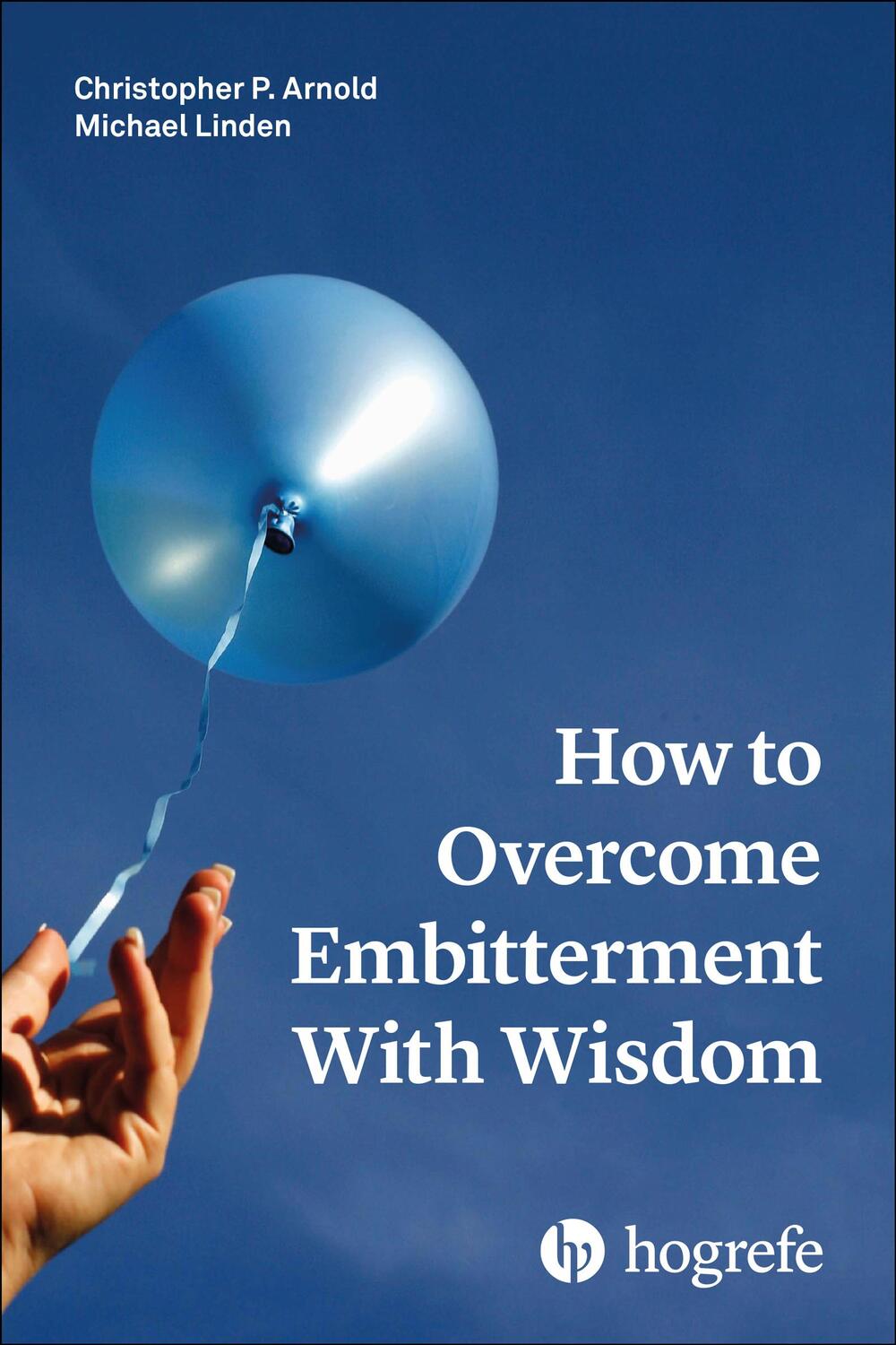 Cover: 9780889376137 | How to Overcome Embitterment With Wisdom | Arnold (u. a.) | Buch