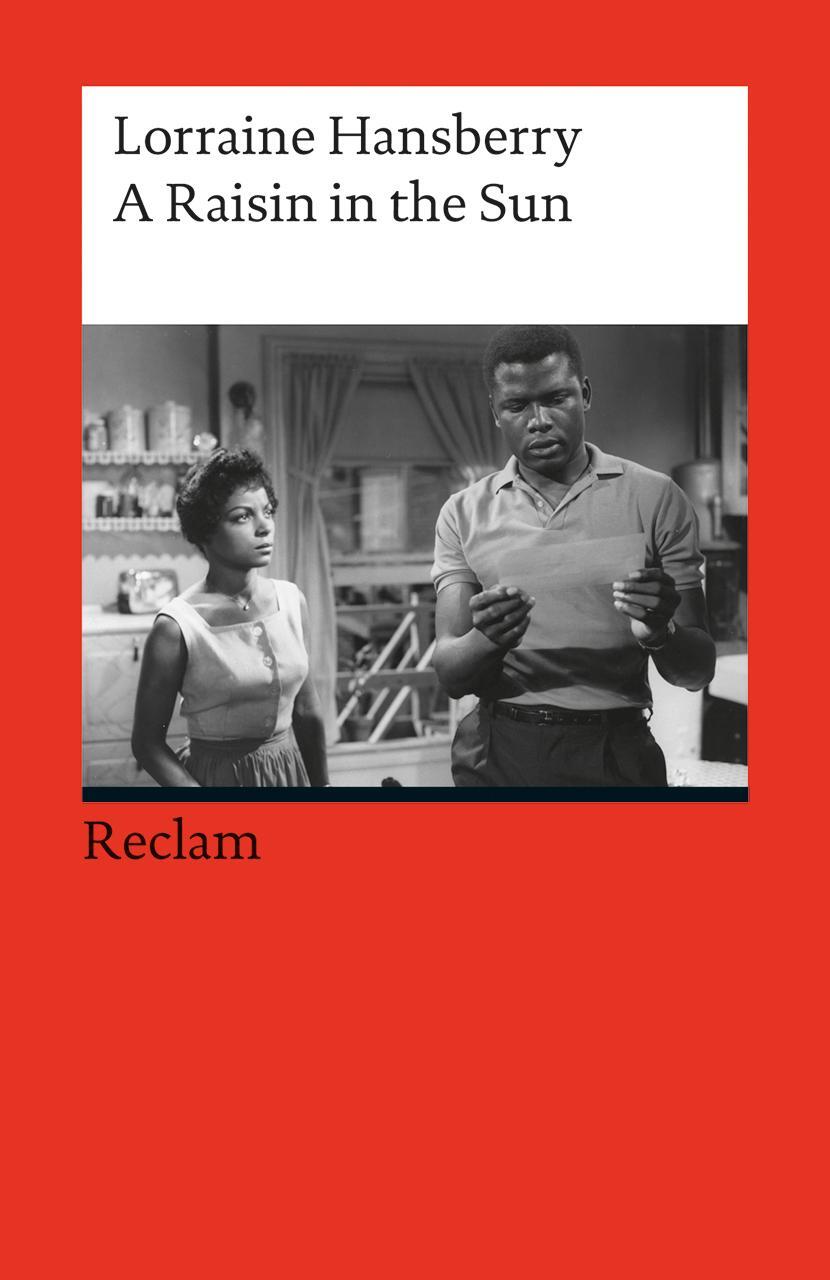 Cover: 9783150198407 | A Raisin in the Sun | Drama in Three Acts | Lorraine Hansberry | Buch