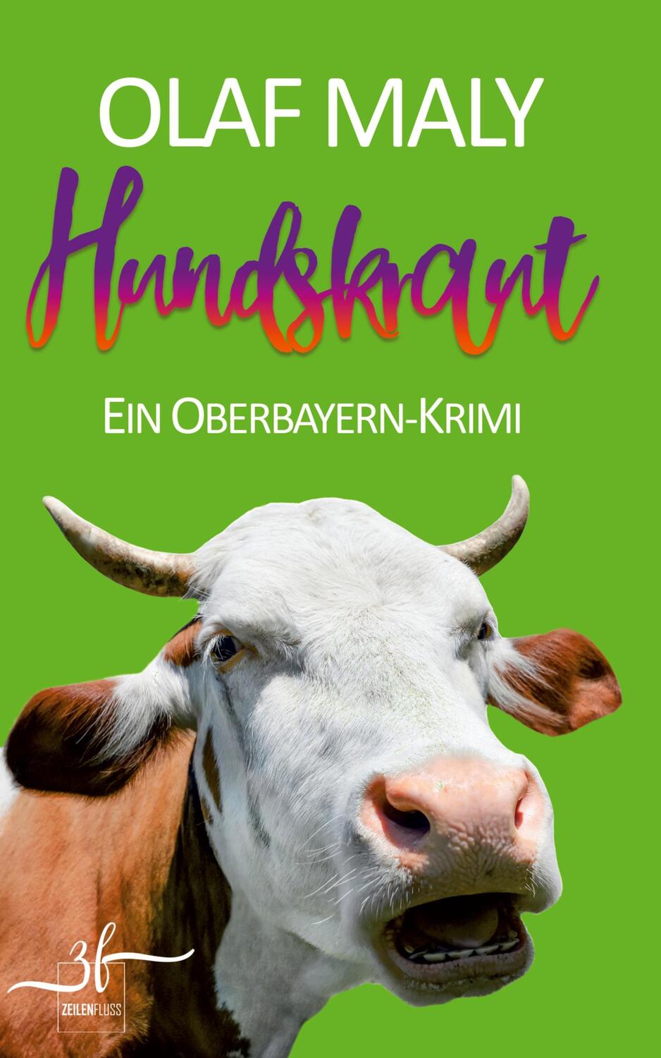 Cover: 9783967140958 | Hundskraut | Ein Oberbayern-Krimi | Olaf Maly | Taschenbuch