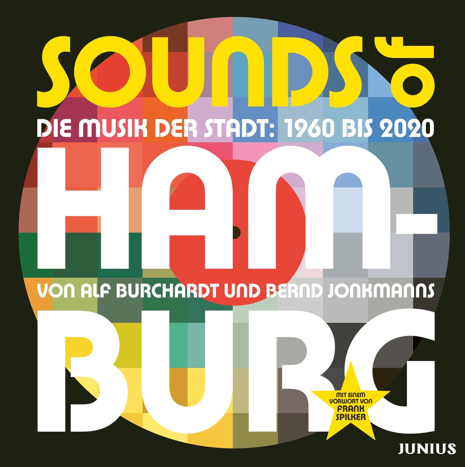 Cover: 9783960605409 | Sounds of Hamburg | Die Musik der Stadt: 1960-2020 | Alf Burchardt