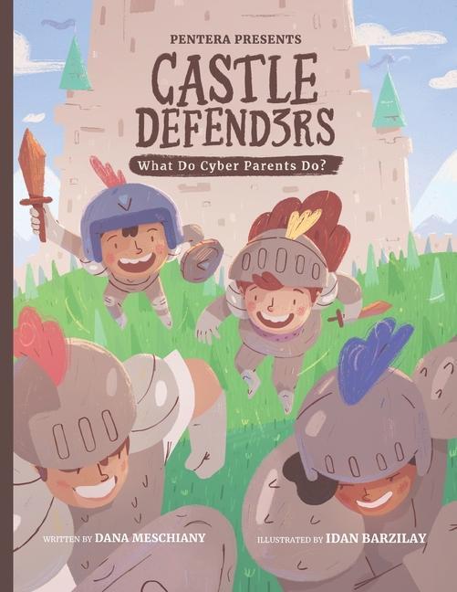 Cover: 9798988023012 | Castle Defenders: What Do Cyber Parents Do? | Pentera (u. a.) | Buch