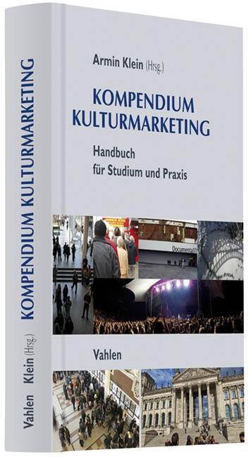 Cover: 9783800638864 | Kompendium Kulturmarketing | Handbuch für Studium und Praxis | Klein