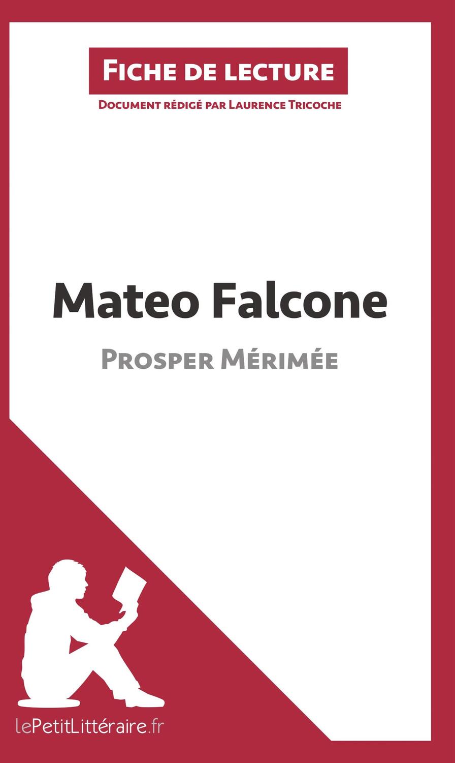 Cover: 9782806227485 | Mateo Falcone de Prosper Mérimée (Fiche de lecture) | Taschenbuch